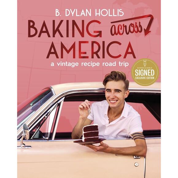 Baking Across America B. Dylan Hollis Signed B&N Exclusive Vintage Recipe Book